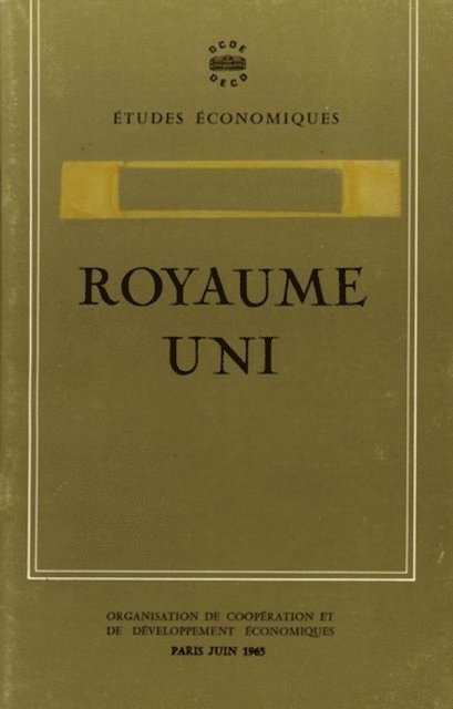 OECD - Etudes economiques de l'OCDE : Royaume-Uni 1965, E-bok