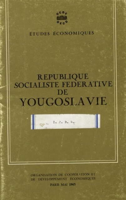 OECD - Etudes economiques de l'OCDE : Republique socialiste federative de Yougoslavie 1965, E-bok