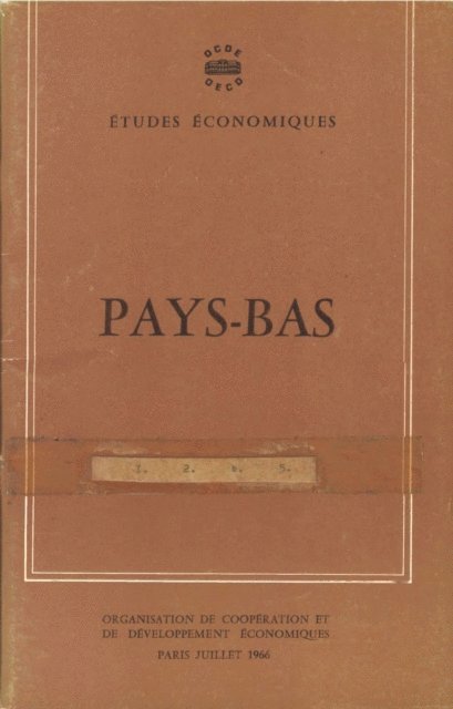 OECD - Etudes economiques de l'OCDE : Pays-Bas 1966, E-bok