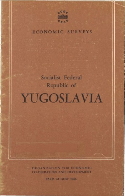 OECD - OECD Economic Surveys: Socialist Federal Republic of Yugoslavia 1966, E-bok