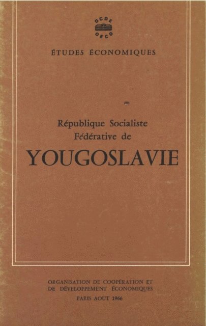 OECD - Etudes economiques de l'OCDE : Republique socialiste federative de Yougoslavie 1966, E-bok