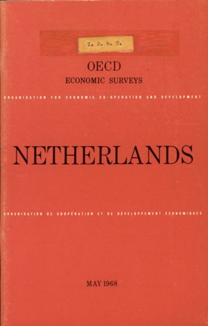 OECD - OECD Economic Surveys: Netherlands 1968, E-bok