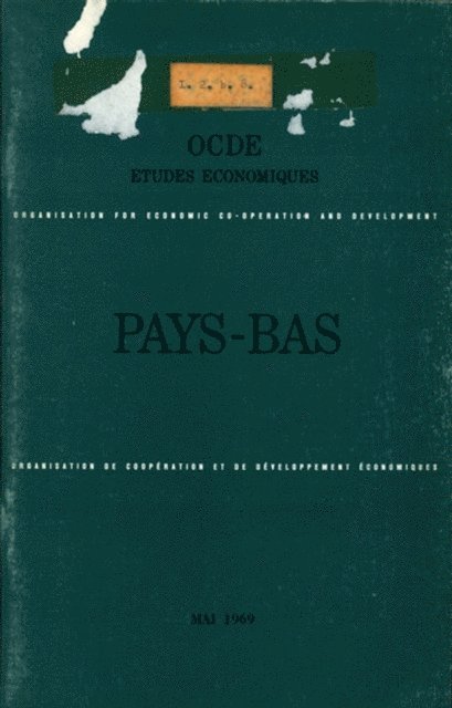 OECD - Etudes economiques de l'OCDE : Pays-Bas 1969, E-bok