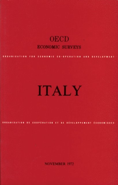 OECD - OECD Economic Surveys: Italy 1972, E-bok