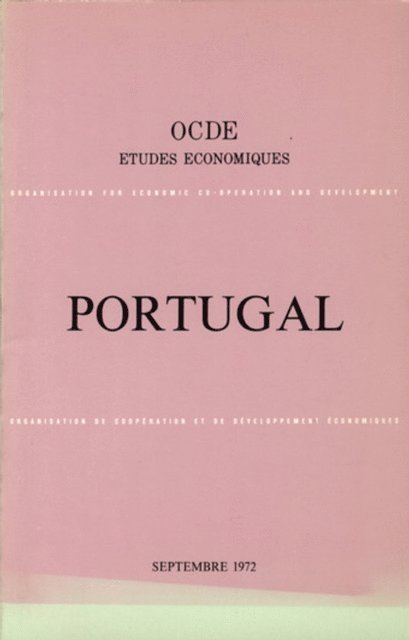 OECD - Etudes economiques de l'OCDE : Portugal 1972, E-bok
