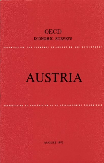 OECD - OECD Economic Surveys: Austria 1973, E-bok