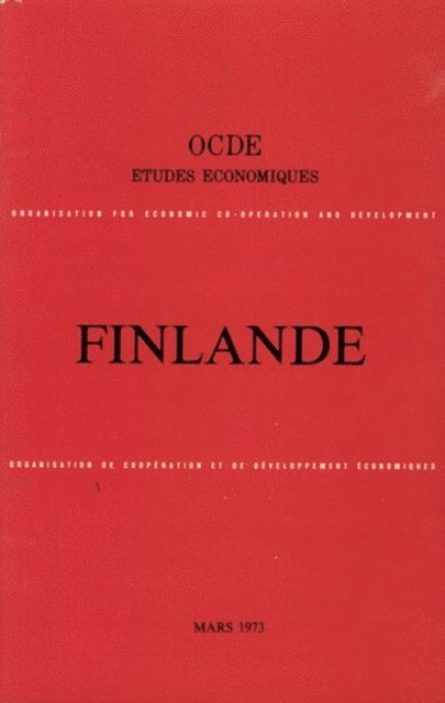 OECD - Etudes economiques de l'OCDE : Finlande 1973, E-bok
