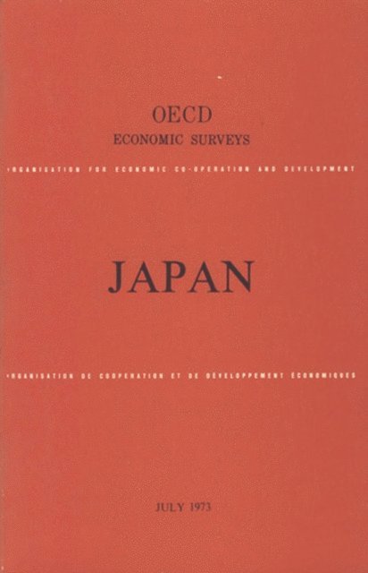 OECD - OECD Economic Surveys: Japan 1973, E-bok