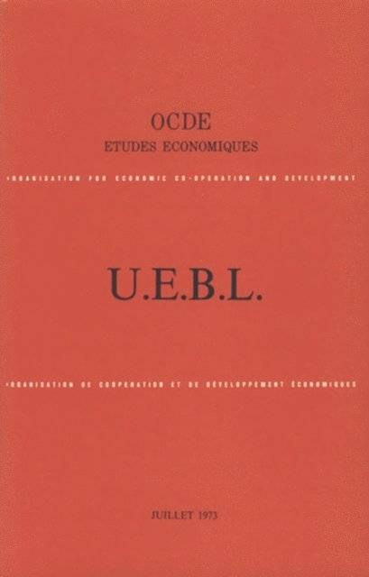 OECD - Etudes economiques de l'OCDE : Luxembourg 1973, E-bok