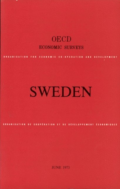 OECD - OECD Economic Surveys: Sweden 1973, E-bok