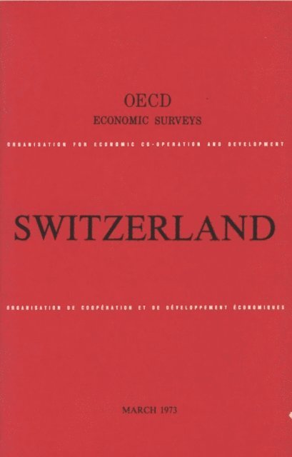 OECD - OECD Economic Surveys: Switzerland 1973, E-bok