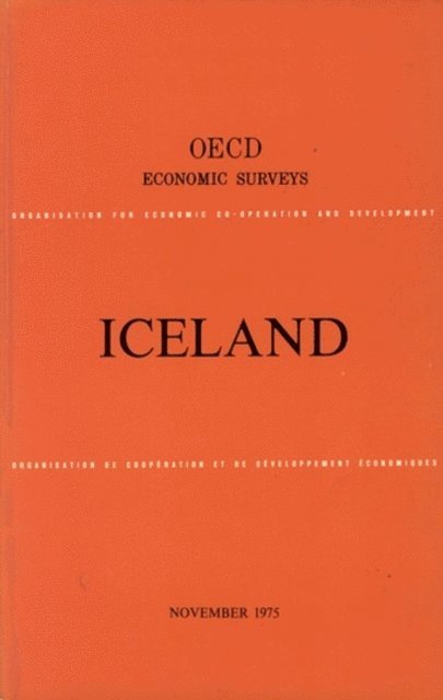 OECD - OECD Economic Surveys: Iceland 1975, E-bok