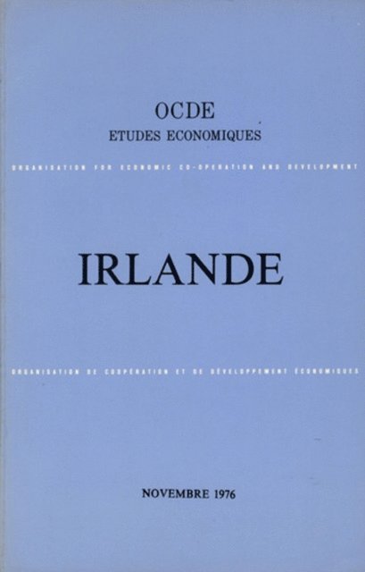 OECD - Etudes economiques de l'OCDE : Irlande 1976, E-bok