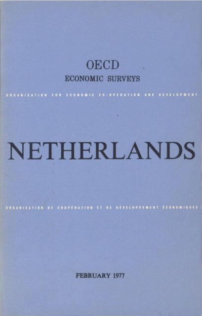 OECD - OECD Economic Surveys: Netherlands 1977, E-bok