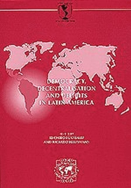Inter-American Development Bank, OECD - Development Centre Seminars Democracy, Decentralisation and Deficits in Latin America, E-bok