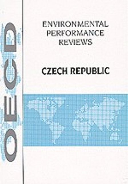 OECD - OECD Environmental Performance Reviews: Czech Republic 1999, E-bok