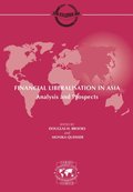 Development Centre Seminars Financial Liberalisation in Asia Analysis and Prospects