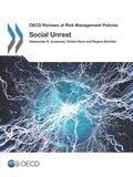 OECD Reviews of Risk Management Policies Social Unrest