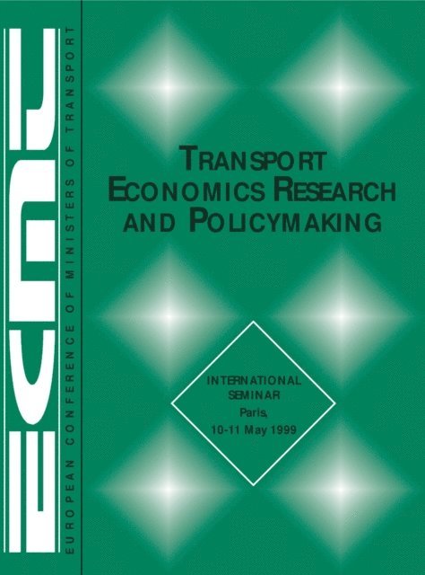 European Conference of Ministers of Transport - Transport Economics Research and Policymaking, E-bok