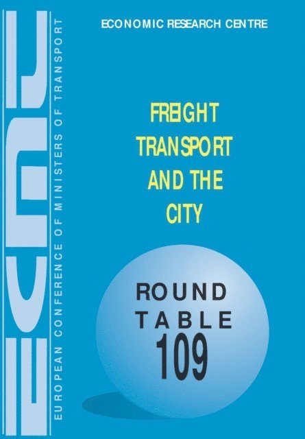 European Conference of Ministers of Transport - ECMT Round Tables Freight Transport and the City, E-bok