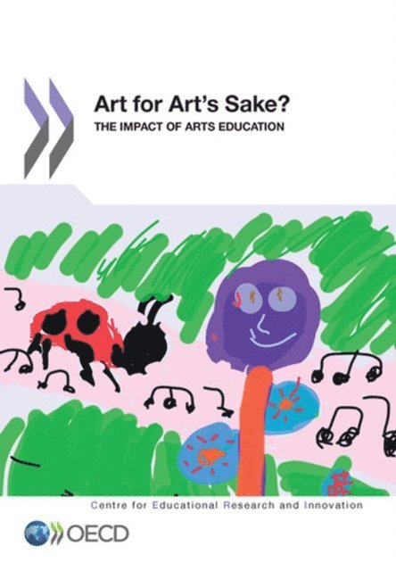 Stephan Vincent-Lancrin, Thalia R. Goldstein, Ellen Winner - Educational Research and Innovation Art for Art's Sake? The Impact of Arts Education, E-bok