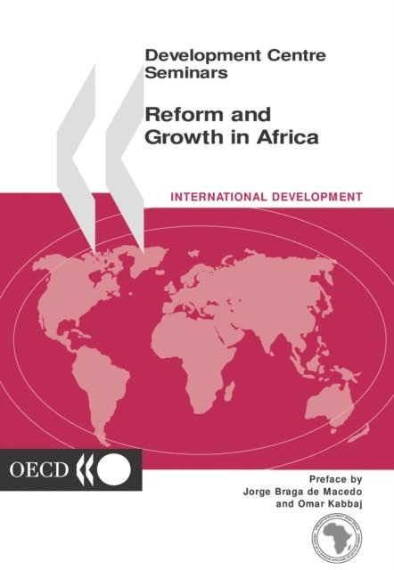 African Development Bank, OECD - Development Centre Seminars Reform and Growth in Africa, E-bok