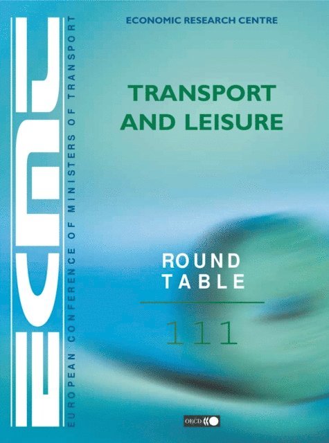 European Conference of Ministers of Transport - ECMT Round Tables Transport and Leisure, E-bok