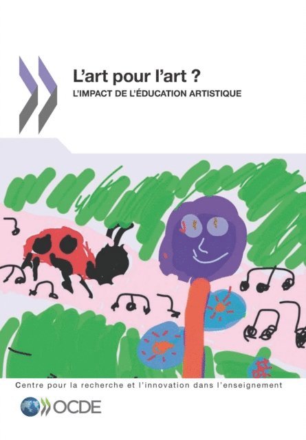 Stephan Vincent-Lancrin, Thalia R. Goldstein, Ellen Winner - La recherche et l'innovation dans l'enseignement L'art pour l'art ? L'impact de l'education artistique, E-bok