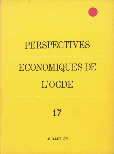 OECD - Perspectives economiques de l'OCDE, Volume 1975 Numero 1, E-bok