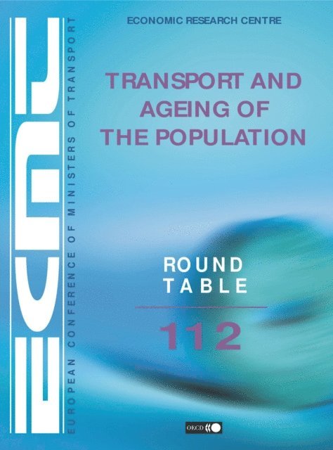 European Conference of Ministers of Transport - ECMT Round Tables Transport and Ageing of the Population, E-bok