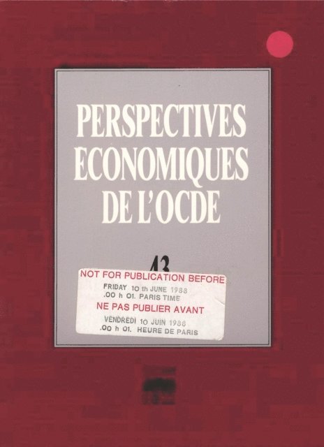OECD - Perspectives economiques de l'OCDE, Volume 1988 Numero 1, E-bok