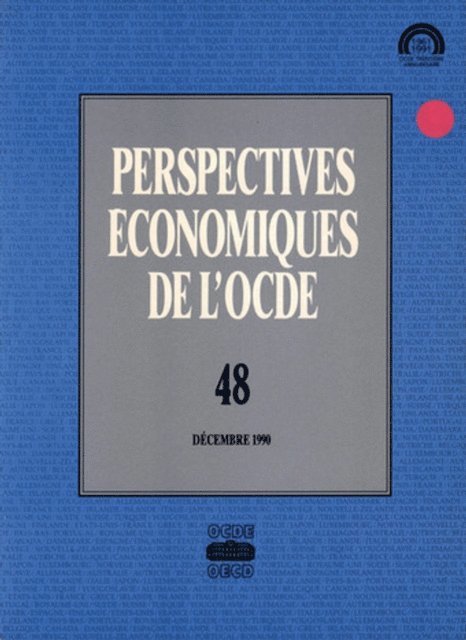 OECD - Perspectives economiques de l'OCDE, Volume 1990 Numero 2, E-bok