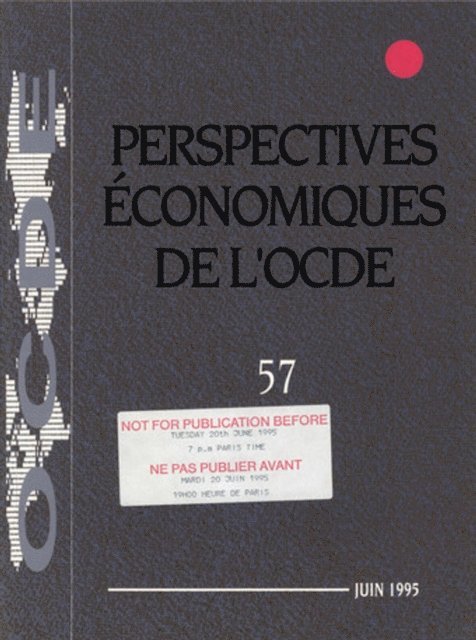 OECD - Perspectives economiques de l'OCDE, Volume 1995 Numero 1, E-bok