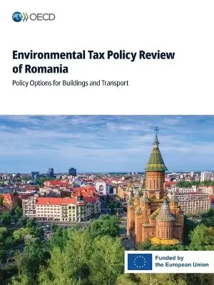 Oecd - Environmental Tax Policy Review of Romania, Häftad. Tillgänglighet: Lägg i varukorg