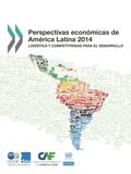 Perspectivas Económicas de América Latina 2014 Logÿstica y competitividad para el desarrollo