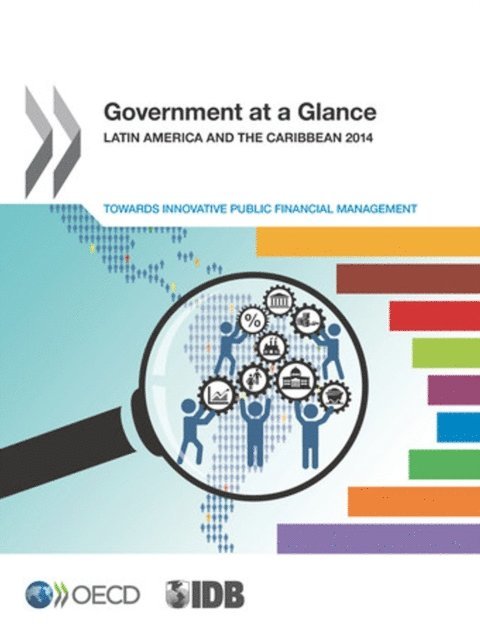 Inter-American Development Bank, OECD - Government at a Glance Latin America and the Caribbean 2014: Towards Innovative Public Financial Management, E-bok