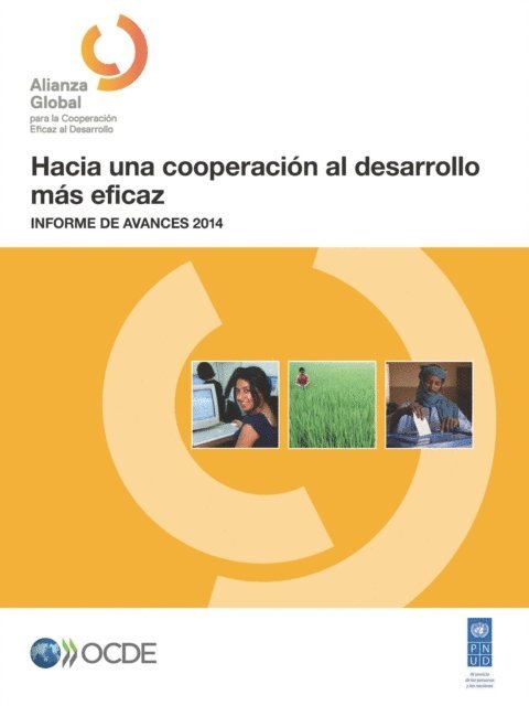 United Nations Development Programme, OECD - Hacia una cooperación al desarrollo más eficaz Informe de avances 2014, E-bok