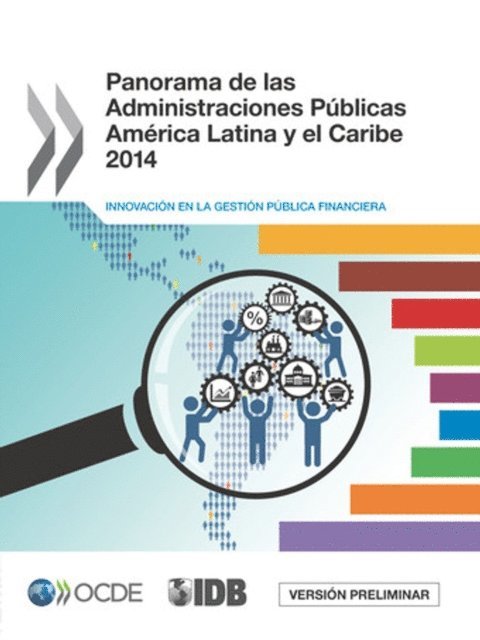 Inter-American Development Bank, OECD - Panorama de las Administraciones Publicas America Latina y el Caribe 2014: Innovacion en la gestion financiera publica, E-bok