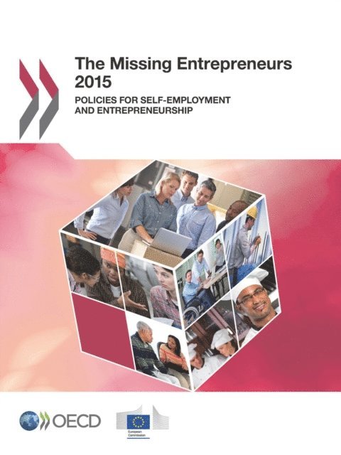 European Union, OECD - Missing Entrepreneurs 2015 Policies for Self-employment and Entrepreneurship, E-bok