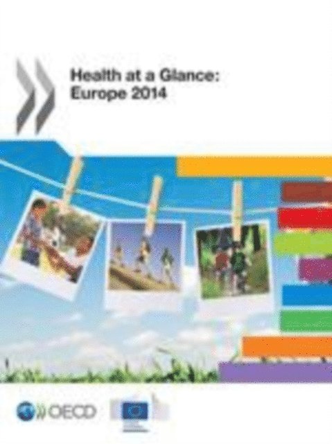 European Union, OECD - Health at a Glance: Europe 2014, E-bok