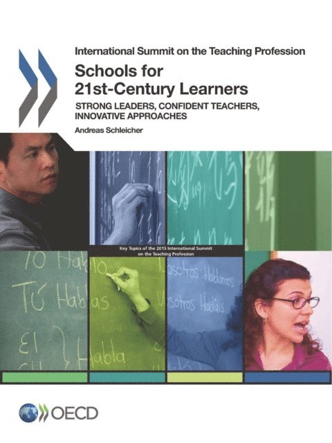 Andreas Schleicher - International Summit on the Teaching Profession Schools for 21st-Century Learners Strong Leaders, Confident Teachers, Innovative Approaches, E-bok. Tillgänglighet: Lägg i varukorg