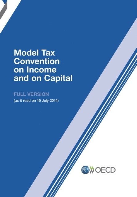 OECD - Model Tax Convention on Income and on Capital 2014 (Full Version), E-bok