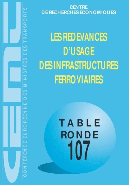 European Conference of Ministers of Transport - Tables Rondes CEMT Les redevances d'usage des infrastructures ferroviaires, E-bok