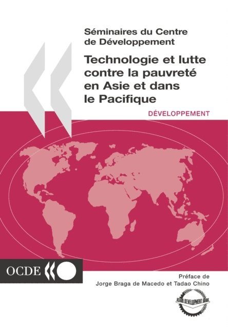 Asian Development Bank, OECD - Seminaires du Centre de Developpement Technologie et lutte contre la pauvrete en Asie et dans le Pacifique, E-bok