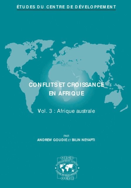 Bilin Neyapti, Andrew Goudie - Etudes du Centre de developpement Conflits et croissance en Afrique Afrique australe Volume 3, E-bok