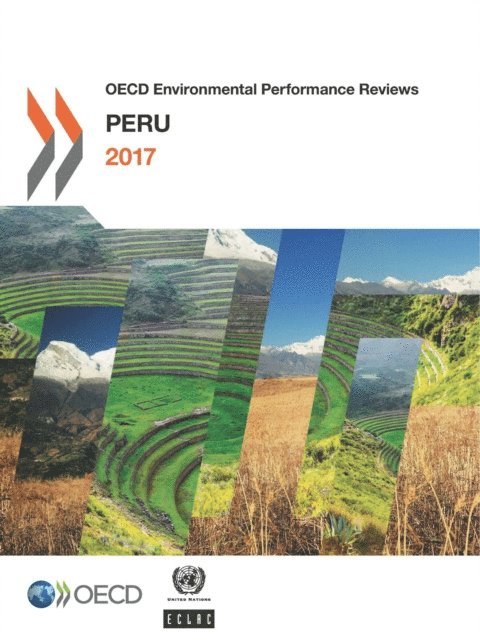 Economic Commission for Latin America and the Caribbean, OECD - OECD Environmental Performance Reviews: Peru 2017, E-bok