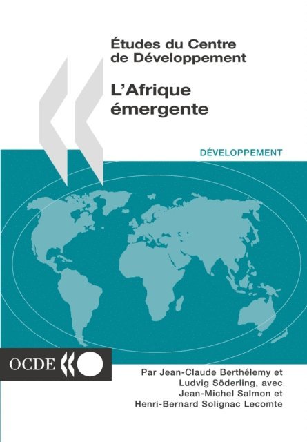 Henri-Bernard Solignac-Lecomte, Ludvig Soderling, Jean-Michel Salmon, Jean-Claude Berthelemy - Etudes du Centre de developpement L'Afrique emergente, E-bok