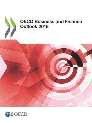 Oecd - OECD Business and Finance Outlook 2018, Häftad