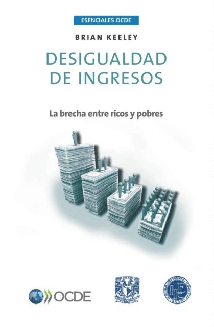 Brian Keeley - Esenciales OCDE Desigualdad de ingresos La brecha entre ricos y pobres, E-bok