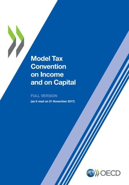 OECD - Model Tax Convention on Income and on Capital 2017 (Full Version), E-bok